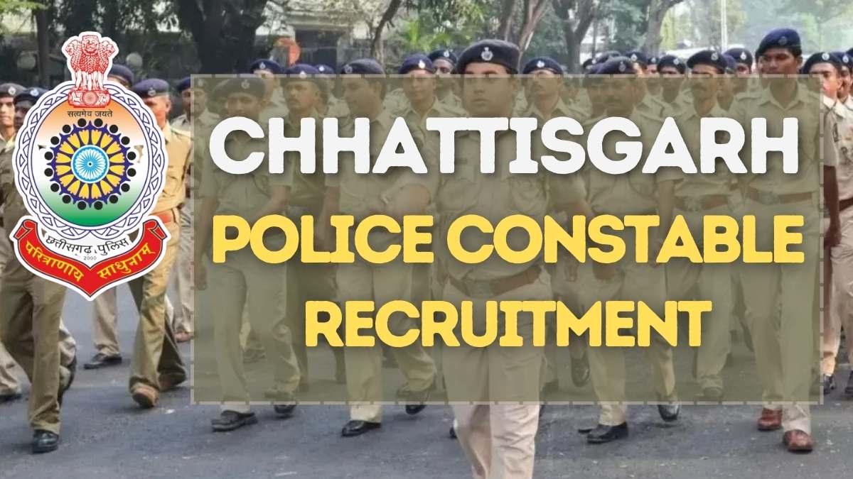 Chhattisgarh Police Constable Recruitment