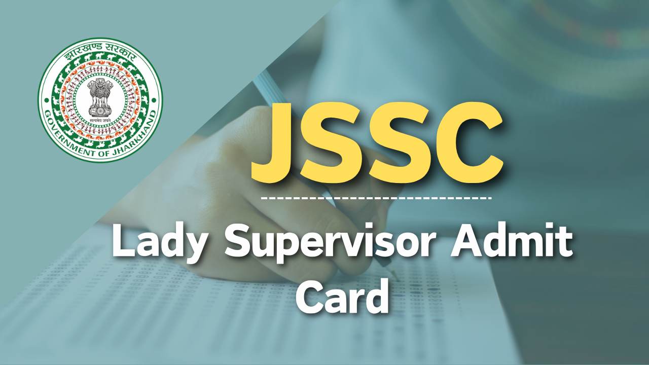 jssc lady supervisor admit card