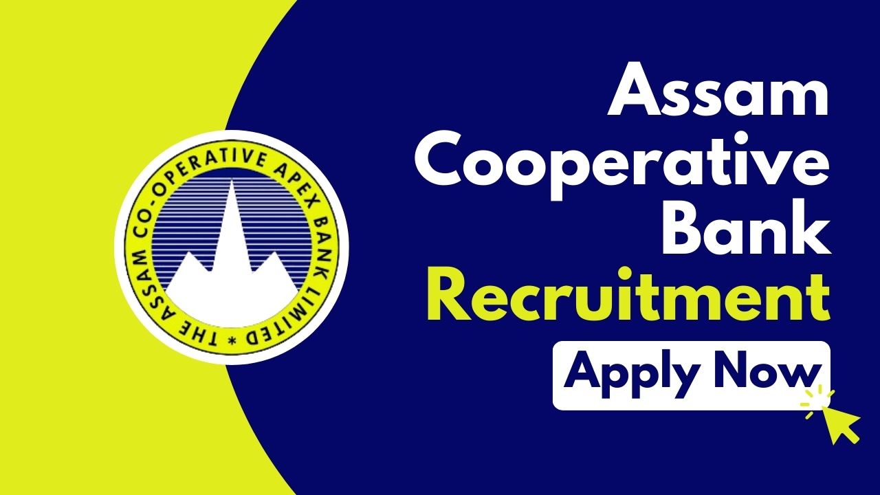 assam cooperative bank vacancy